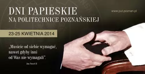 Dni Papieskie na Politechnice Poznańskiej 